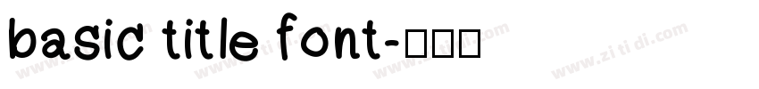 basic title font字体转换